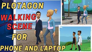 How to walk in  Any Plotagon Scene for Phone and Laptop user