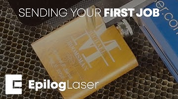 Sending Your First Job to the Epilog Fusion Maker, Edge, or Pro Laser