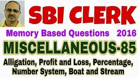 SBI CLERK | Memory Based Word Problems-85 (Miscellaneous Questions) (2016)