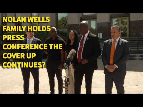 NOLAN WELLS FAMILY HOLDS PRESS CONFERENCE THE COVER UP CONTINUES?