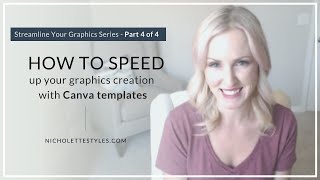 How to Speed Up your Graphics Creation w/ Templates [Streamline Your Graphics Series - Part 4 of 4]