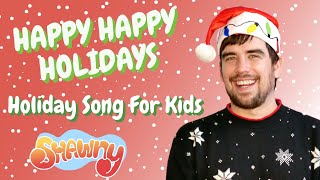 Happy Happy Holidays | Holiday Song for Kids
