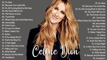 Celine Dion Greatest Hits - The Best of Her Timeless Classics || I