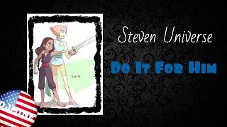 Steven Universe - Do It For Him (English cover)