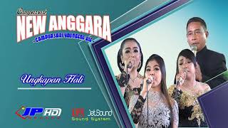 Ungkapan Hati NEW ANGGARA Album NEW 2018