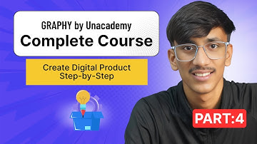 Graphy by Unacademy Complete Course (Part 4) | How to Create a Digital Product Step-by-Step