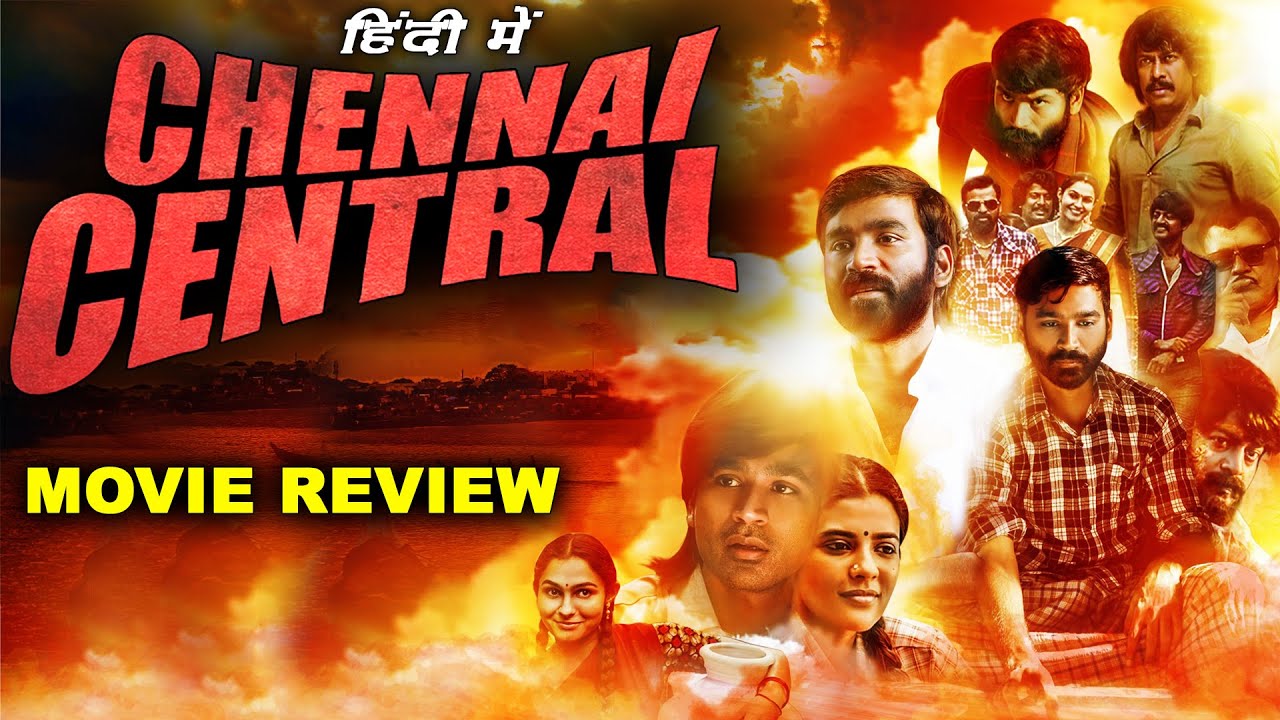 Chennai Central Hindi Dubbed Full Movie Review Dhanush Vada Chennai