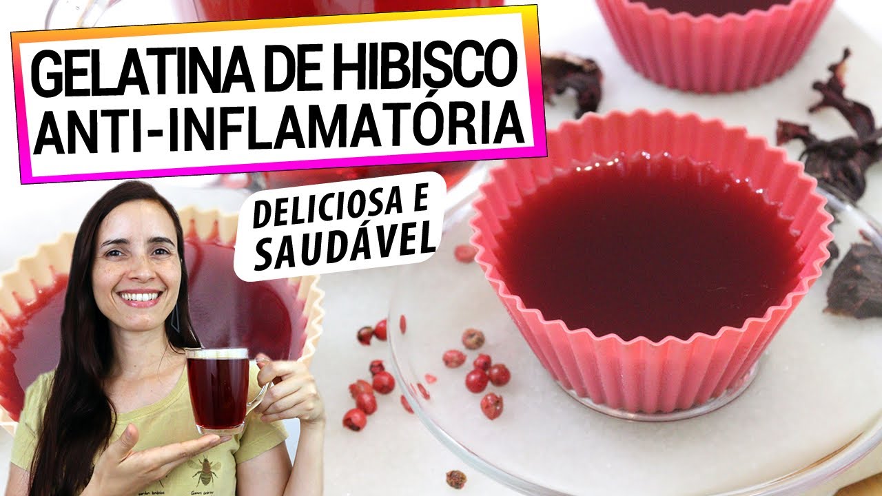 CONHEÇA A GELATINA DE HIBISCO SUPER ANTI-INFLAMATÓRIA! FÁCIL, DELICIOSA E VEGANA