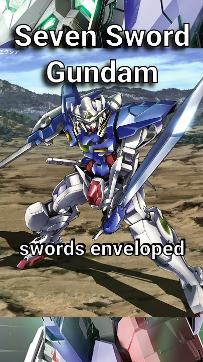 Gundam Exia Lore, the 7 Sword Gundam  | Gundam Lore |  #gundam #anime