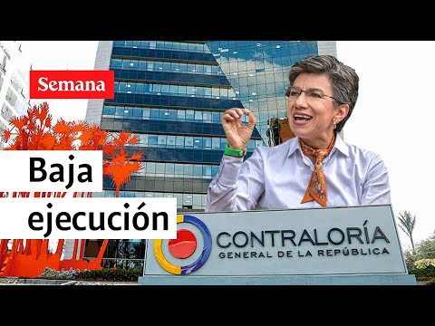 Contraloría advierte sobre baja ejecución del presupuesto en entidades del Distrito | Videos Semana