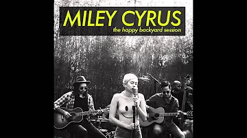 Miley Cyrus - Don't Dream It's Over - Backyard Sessions