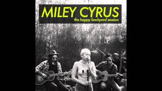 Miley Cyrus - Don't Dream It's Over - Backyard Sessions