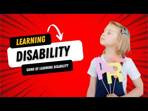 Learning Disabilities | Signs and Causes of Learning Disabilities