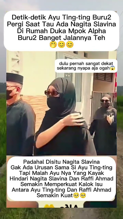 detik2 ayu ting2 lari saat ketemu nagita dipemakaman mpok alpa🥺#ayutingting#nagita#shorts#shortvideo