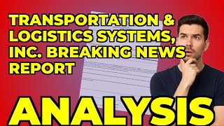 My Takeaway from Transportation and Logistics Systems' Debt Filing