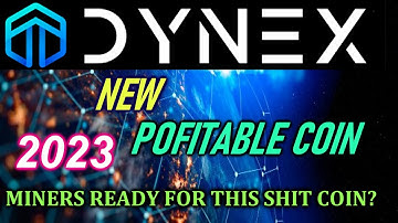 DYNEX | Most Profitable Coin To Mine In 2023