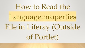 How to Read the Language.properties File in Liferay (Outside of Portlet)