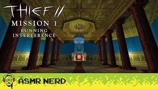 🆕 ASMR Let's Play! ✨ Starting Thief II: The Metal Age | Mission 1: Running Interference [whispering]