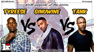 Tyrese vs Ginuwine vs Tank Mix