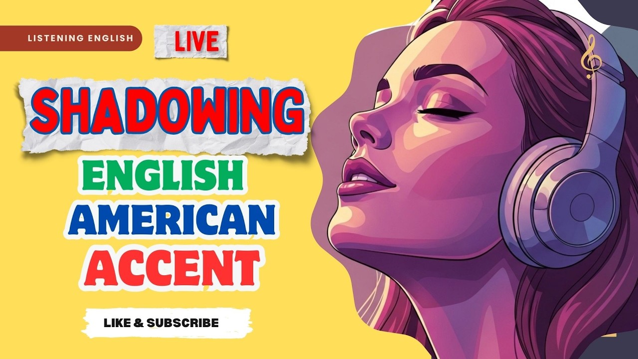 Bản sao của Shadowing English American Accent l English Shadowing Practice Listen and Repeat