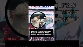May Day 2026 #prabowosubianto #presidenprabowo #mayday #hariburuh #kspi #ksbsi #kspsi #spsi #buruh