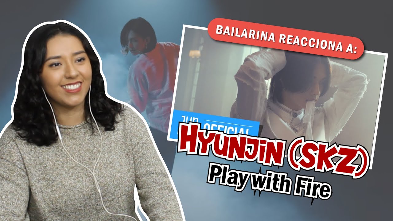 BAILARINA reacciona a Hyunjin 'Play with Fire' | Ha de ser increíble trabajar con él 🥰