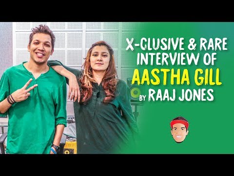 AASTHA GILL - X- CLUSIVE & RARE INTERVIEW BY RAAJ JONES