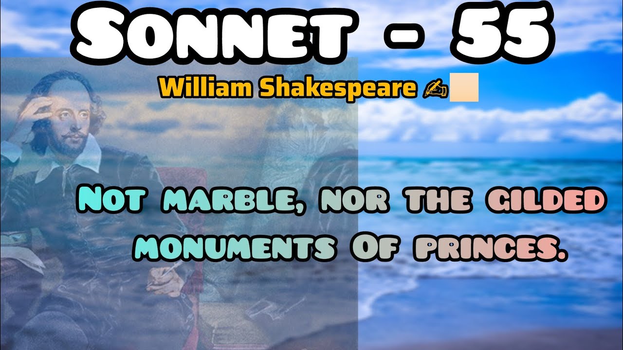 Sonnet 55 Hindi Explanation || Sonnet 55 By William Shakespeare Hindi Explained & Summary || 