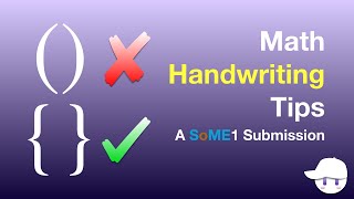 How To Write Math 10x BETTER [Reupload] | Summer of Math Exposition