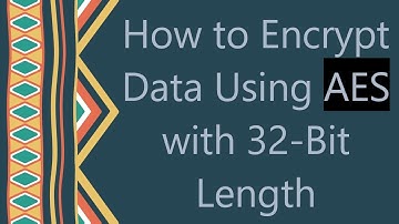 How to Encrypt Data Using AES with 32-Bit Length