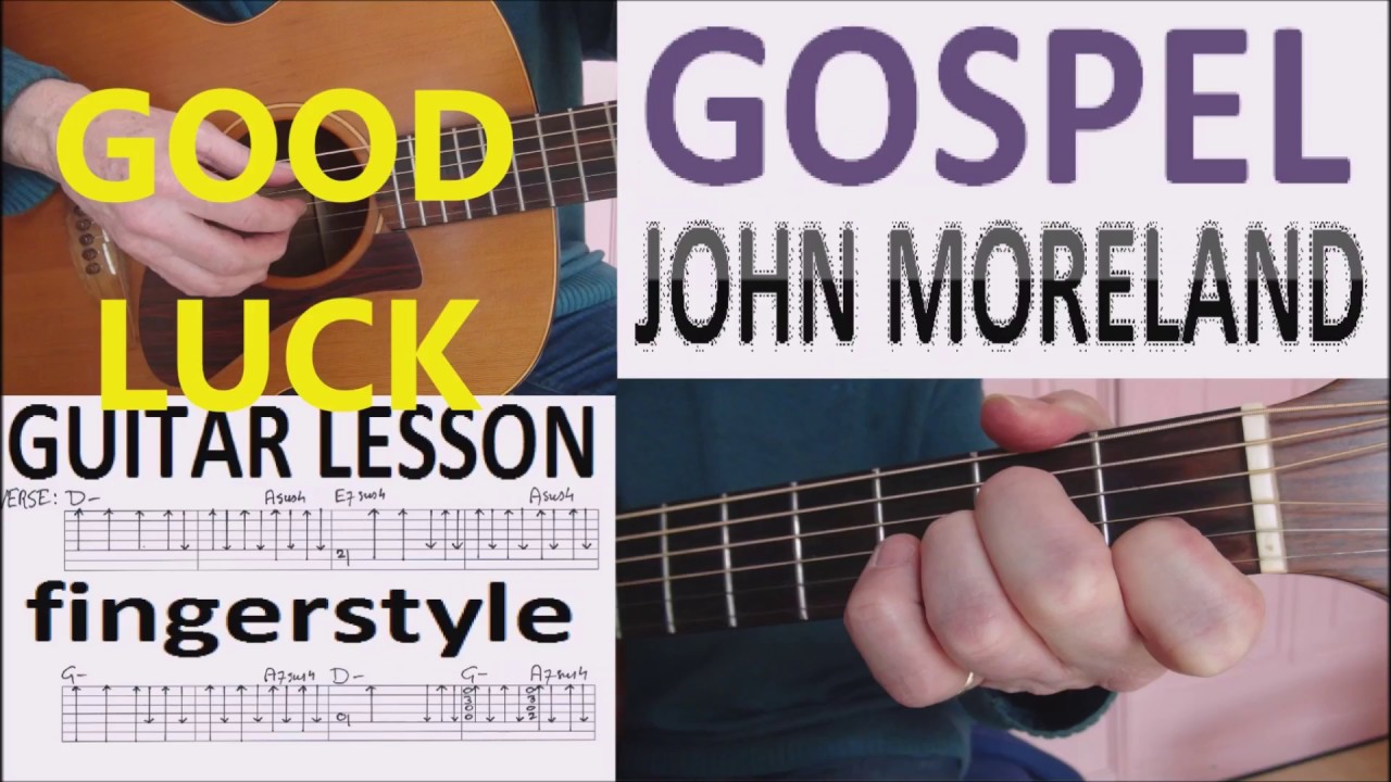 GOSPEL JOHN MORELAND fingerstyle GUITAR LESSON YouTube