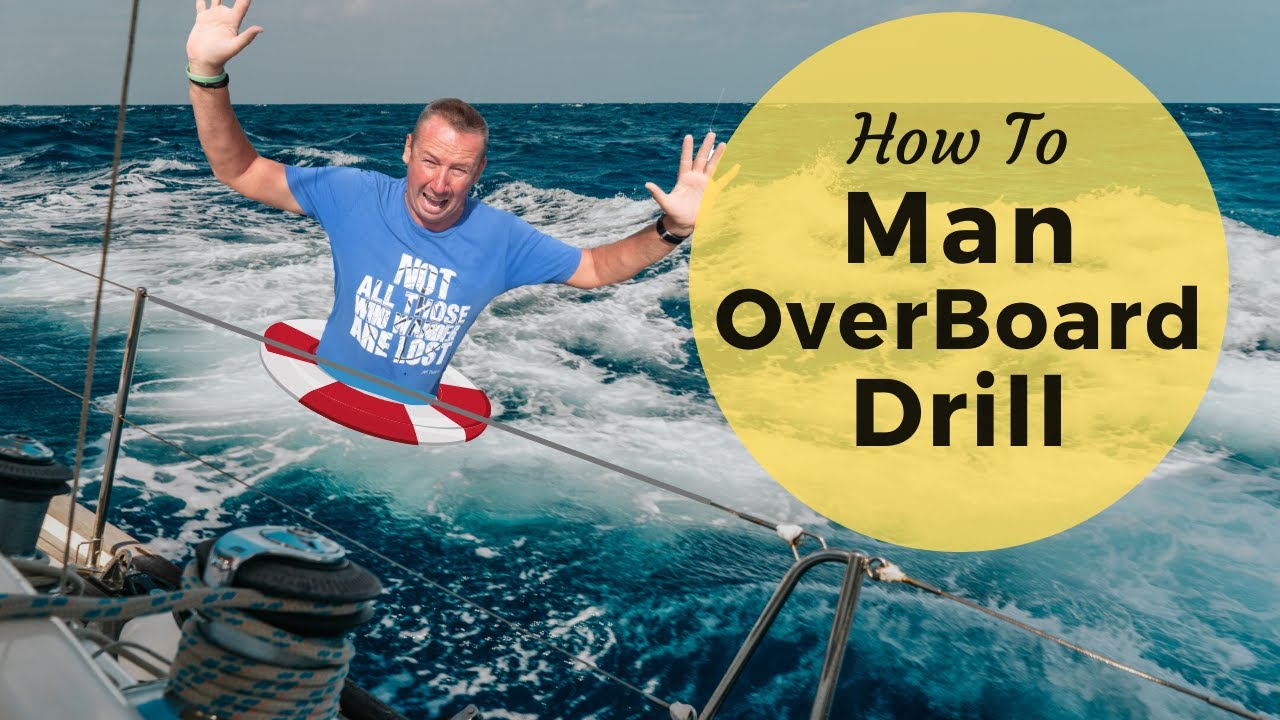 How To Do A Man Overboard Drill