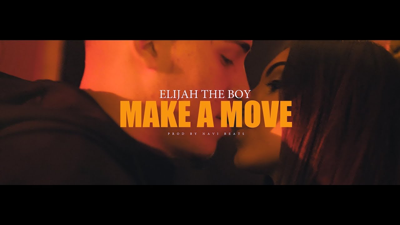 Ver Elijah The Boy - Make A Move (Dir. By @A1Vision) en YouTube Ver Elijah The Boy - Make A Move (Dir. By @A1Vision) en YouTube