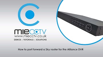 Port Forwarding Guide for Alliance or Hikvision DVR on a Sky Hub Router