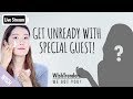[Full] How I Take Off My Makeup | Get Unready With Us! (feat. Special Guest) | WWGY