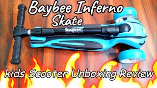 Baybee Inferno Skate Scooter for Kids Unboxing \u0026 Review || Best 2023 F5 skate Scooter for Riders