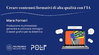 Produzione Multimediale: Generare E Utilizzare Immagini E Asset Grafici Per La Didattica (fornari)
