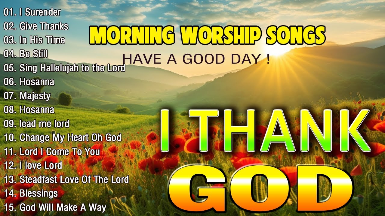 Best Thank You God Worship Songs For Prayer  Playlist Morning Worship Songs Collection  Top Praise