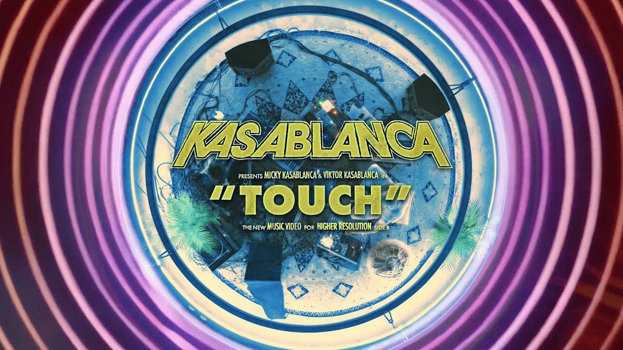 Watch Kasablanca - Touch (Official Music Video) on YouTube Watch Kasablanca - Touch (Official Music Video) on YouTube
