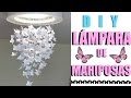 DIY LAMPARA DE MARIPOSAS/ DIY BUTTERFLY CHANDELIER