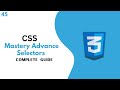 Mastering Advanced CSS Selectors: Elevate Your Web Design Skills | Upgrade Skill