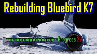 BluebirdK7 Restoration. Progress Video No.22 Reboot 2026