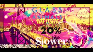 Glass Animals - Life Itself (Bass Boosted || 20% Slower)