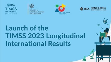 Launch of the TIMSS 2023 Longitudinal International Results