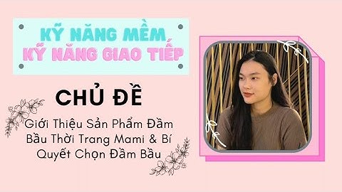 Kỹ năng mềm 2- Kỹ năng giao tiếp- Đại học Văn Lang- Bài thi kết thúc học phần