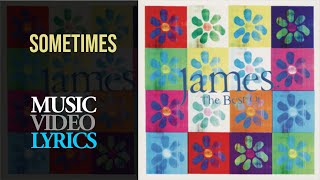 James - Sometimes (Lyrics)
