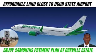 OAKVILLE GREEN ESTATE FOR SALE IN MOWE OFADA CLOSE TO OGUN STATE INTERNATIONAL AIRPORT,LAND FOR SALE