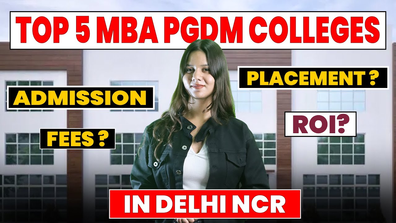 Top 5 MBA/PGDM Colleges in Delhi NCR | Best 5 PGDM Colleges | Best 5 ...