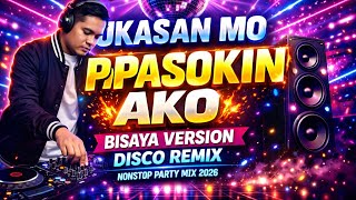 BUKSAN  MO PAPASUKIN MO NA BISAYA DISCO VERSION AND MORE 💃 #trending #remix #remixmusic 