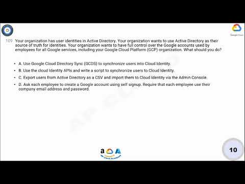 Q109. Your organization has user identities in Active Directory. Your organization wants to use Acti